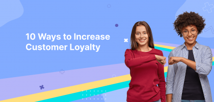 Increase Customer Loyalty